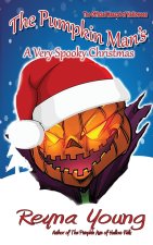 The Pumpkin Man's A Very Spooky Christmas