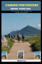 CAMINO PORTUGUESE HIKING GUIDE 2026
