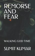 REMORSE AND FEAR