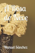 A Rosa de Neve