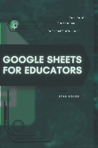 Google Sheets for Educators