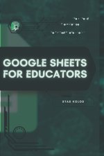 Google Sheets for Educators