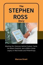 THE STEPHEN ROSS STORY