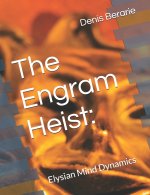 The Engram Heist