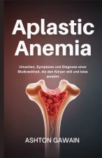 Aplastic Anemia