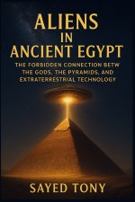 Aliens in Ancient Egypt