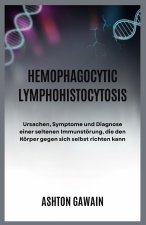 Hemophagocytic Lymphohistiocytosis