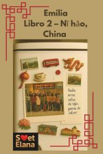 Emilia. Libro 2 - Nǐ hǎo, China