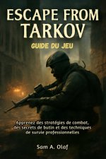 Escape from Tarkov Guide du jeu