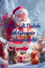 Burloni di Natale nel Granaio Abbandonato