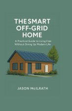 The Smart Off-Grid Home
