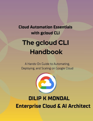 The gcloud CLI Handbook