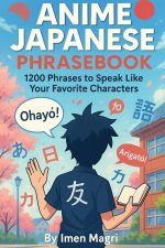 Anime Japanese Phrasebook