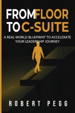 From Floor to C-Suite