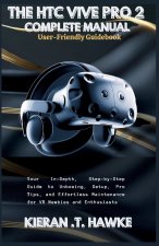 THE HTC VIVE PRO 2 COMPLETE MANUAL