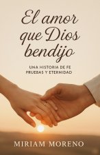 El Amor que Dios Bendijo