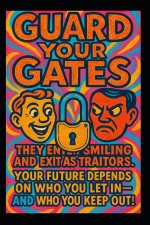Guard Your Gates