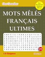 MOTS MÊLÉS FRANÇAIS ULTIMES