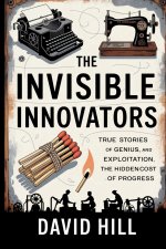 The Invisible Innovators