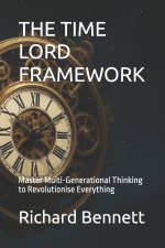 THE TIME LORD FRAMEWORK