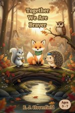 Together We Are Braver