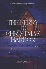 The Ferry to Christmas Harbor