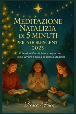 MEDITAZIONE NATALIZIA DI 5 MINUTI PER ADOLESCENTI 2025