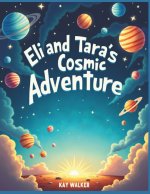 Eli and Tara's Cosmic Adventure
