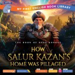 How Salur Kazan's Home Was Pillaged (Smart Hippo My First English Book Library)