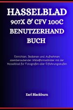 HASSELBLAD 907X & CFV 100C BENUTZERHANDBUCH
