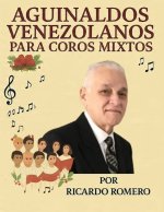 AGUINALDOS VENEZOLANOS PARA COROS MIXTOS