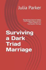 Surviving a Dark Triad Marriage