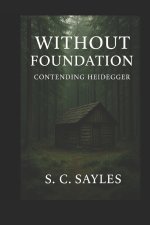 WITHOUT FOUNDATION