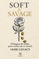 SOFT & SAVAGE