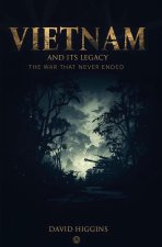 Vietnam And its Legacy