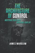 THE ARCHITECTURE OF CONTROL
