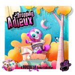 Dropping Adieux
