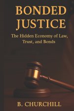Bonded Justice