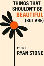 Things That Shouldn't Be Beautiful (But Are)