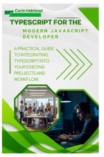 TypeScript for the Modern JavaScript Developer