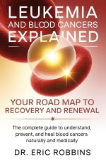 Leukemia and Blood Cancers Explained
