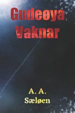 Gudeøya Vaknar