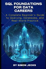 SQL FOUNDATIONS FOR DATA CAREERS