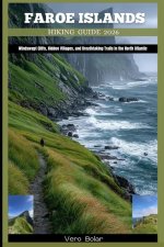 FAROE ISLANDS HIKING GUIDE 2026