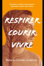 Respirer.Courir.Vivre.
