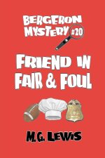 Friend in Fair & Foul