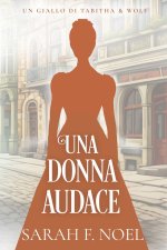 Una Donna Audace