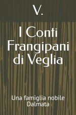 I Conti Frangipani di Veglia