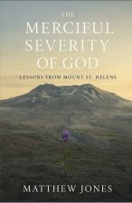 The Merciful Severity of God