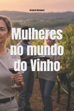 Mulheres no mundo do Vinho